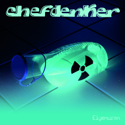 Chefdenker - Eigenuran CD
