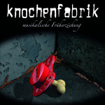 Knochenfabrik - musikalische Früherziehung CD